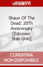 Shaun Of The Dead: 20Th Anniversary [Edizione: Stati Uniti] dvd