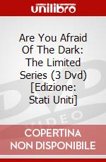 Are You Afraid Of The Dark: The Limited Series (3 Dvd) [Edizione: Stati Uniti] dvd