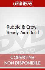 Rubble & Crew. Ready Aim Build dvd