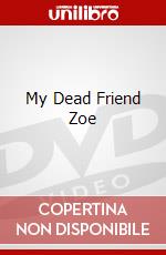 My Dead Friend Zoe dvd