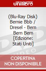 (Blu-Ray Disk) Bernie Bbb / Dresel - Bern Bern Bern [Edizione: Stati Uniti] brd