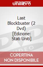 Last Blockbuster (2 Dvd) [Edizione: Stati Uniti] dvd