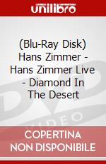 (Blu-Ray Disk) Hans Zimmer - Hans Zimmer Live - Diamond In The Desert brd