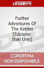 Further Adventures Of The Kettles [Edizione: Stati Uniti] dvd