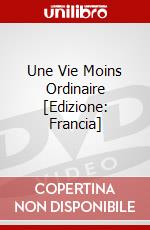 Une Vie Moins Ordinaire [Edizione: Francia] dvd