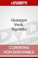 Giuseppe Verdi. Rigoletto dvd