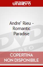Andre' Rieu - Romantic Paradise dvd