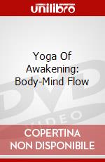 Yoga Of Awakening: Body-Mind Flow dvd