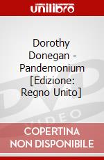 Dorothy Donegan - Pandemonium [Edizione: Regno Unito] dvd