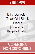 Billy Daniels - That Old Black Magic [Edizione: Regno Unito] dvd