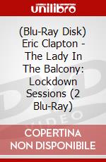 (Blu-Ray Disk) Eric Clapton - The Lady In The Balcony: Lockdown Sessions (2 Blu-Ray) brd