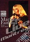 Marianne Faithfull Sings Kurt Weill. Live In Montreal dvd