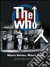 The Who. Who's Better, Who's Best dvd