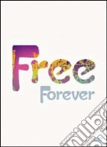 Free. Forever Free dvd