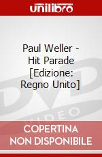 Paul Weller - Hit Parade [Edizione: Regno Unito] dvd