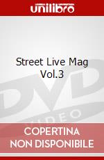 Street Live Mag Vol.3 dvd
