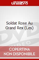 Soldat Rose Au Grand Rex (Les) dvd