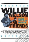 Willie Nelson & Friends - Live And Kickin' dvd