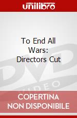 To End All Wars: Directors Cut dvd