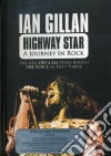 Highway Star: A Journey In film in dvd di GILLAN IAN