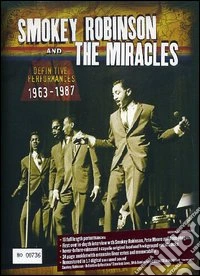 Smokey Robinson & The Miracles. The Definitive Performances: 1963 To 1987 dvd