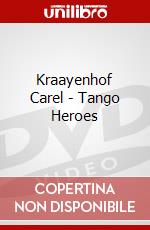Kraayenhof Carel - Tango Heroes dvd