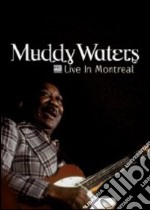 Muddy Waters. Live in Montreal dvd