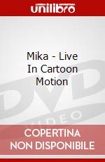 Mika - Live In Cartoon Motion dvd