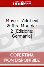 Movie - Adelheid & Ihre Moerder 2 [Edizione: Germania] dvd