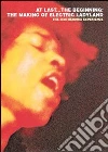 Jimi Hendrix. At Last...The Beginning: The Making of Electric Ladyland film in dvd di HENDRIX JIMI