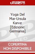 Yoga Del Mar-Ursula Karve [Edizione: Germania] dvd