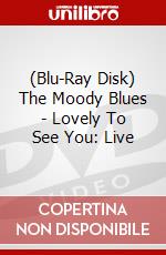 (Blu-Ray Disk) The Moody Blues - Lovely To See You: Live brd