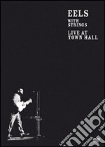 Eels. With Strings. Live at Town Hall dvd