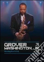 Grover Jr. Washington. Standing Room Only dvd