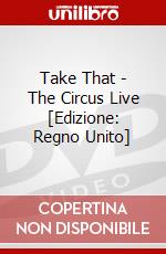 Take That - The Circus Live [Edizione: Regno Unito] dvd