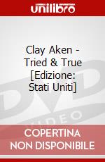 Clay Aken - Tried & True [Edizione: Stati Uniti] dvd
