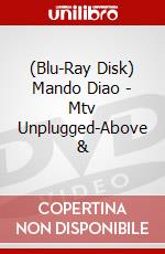 (Blu-Ray Disk) Mando Diao - Mtv Unplugged-Above & brd