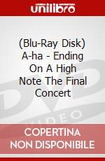 (Blu-Ray Disk) A-ha - Ending On A High Note The Final Concert brd