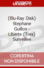 (Blu-Ray Disk) Stephane Guillon - Liberte (Tres) Surveillee brd