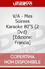 V/A - Mes Soirees Karaoke 80''S (2 Dvd) [Edizione: Francia] dvd