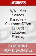 V/A - Mes Soirees Karaoke - Chansons D''Am (2 Dvd) [Edizione: Francia] dvd