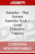 Karaoke - Mes Soirees Karaoke Zouk / Soleil [Edizione: Francia] dvd