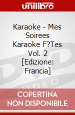 Karaoke - Mes Soirees Karaoke F?Tes Vol. 2 [Edizione: Francia] dvd