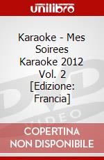 Karaoke - Mes Soirees Karaoke 2012 Vol. 2 [Edizione: Francia] dvd
