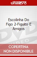 Escolinha Do Figo 2-Figuito E Amigos dvd