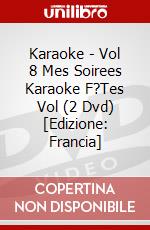 Karaoke - Vol 8 Mes Soirees Karaoke F?Tes Vol (2 Dvd) [Edizione: Francia] dvd