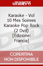 Karaoke - Vol 10 Mes Soirees Karaoke Pop Rock (2 Dvd) [Edizione: Francia] dvd