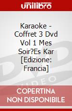 Karaoke - Coffret 3 Dvd Vol 1 Mes Soir?Es Kar [Edizione: Francia] dvd