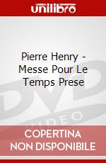 Pierre Henry - Messe Pour Le Temps Prese dvd