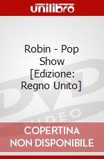 Robin - Pop Show [Edizione: Regno Unito] dvd